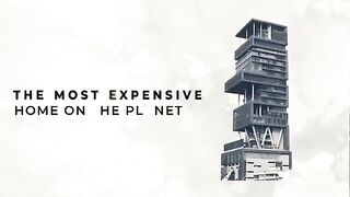 The Most Expensive House In The World