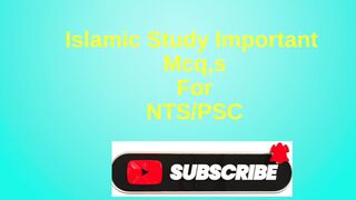 ISLAMIC study MCQ'S for NTS/PSC