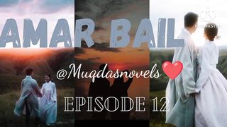 Amar bail episode 12 | امربیل ناول | amar bail novel by umera ahmed  @readingbymuqdas