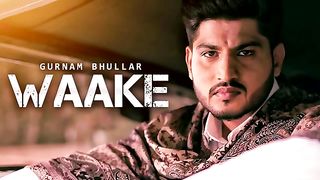 Gurnam bhullar (WAAKE)????????