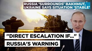 Russia Claims Bakhmut Circled, Boris Push To 'Forget Putin' Over Jets