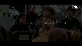Ay Khatm e Rusul Maaki Madani - TUM SA KOI NAHI - Sibtain Haider - Ramzan Special 2023 - TNA RECORDS