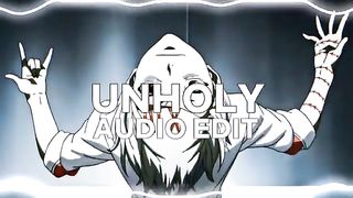 Unholy Sam Smith AUDIO edit ????????
