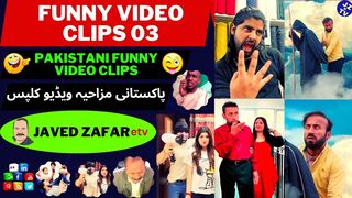 Funny video clips 03 | Pakistani funny video clips 03 | پاکستانی مزاحیہ ویڈیو کلپس  | javedzafaretv