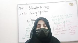 Tissue level of Level of Organization of Ch no 1 introduction to biology class nine Lec 10