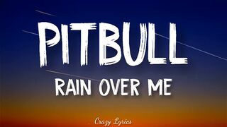 Pitbull song rains over me