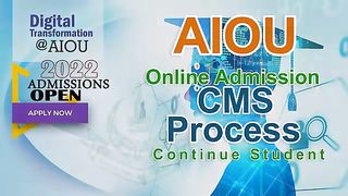 AIOU Online Admission CMS Enrollment MS Process Continue Students
