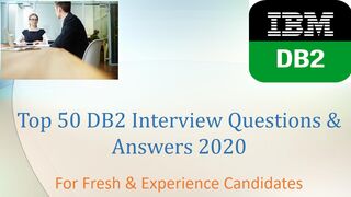 Database Management System(DB2) Interview | Top 50 Q&A | For Fresh & Experience Candidates