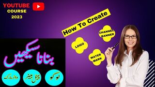 How to create LOGO, CHANNEL ART & WATER MARK