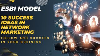 ESBI Model 10 Key Ideas To Success in network marketing