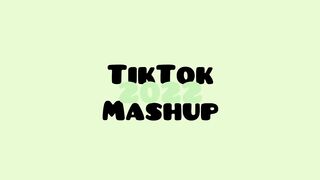 TikTok mashup songs 2022????????