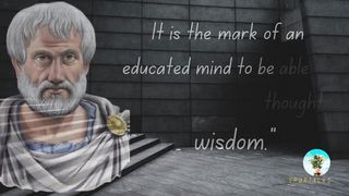 "Aristotle's Most Inspiring Quotes"