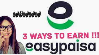 3 ways to earn through easypaisa app