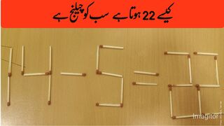 14 - 5 = 22 kasy, sab ko challenge hy kr ky dykhao