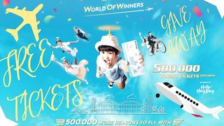Free Tickets Hong Kong | Give Away | 500,000 Air Tickets | SignUp Now