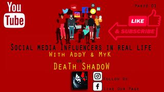 Social media Influencers in real life.