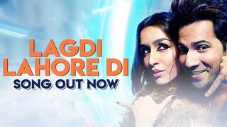 LAGDI LAHORE DI|Street Dancer 3D | Varun D,Shraddha K, Nora F |Guru Randhawa,Tulsi Kumar