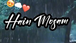 Barsat ky Mosam Mian ????❤