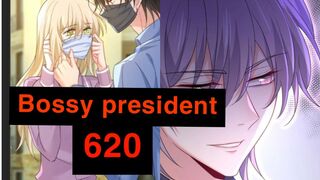 BOSSY CEO PRESIDENT Chapter 621 ENGLISH