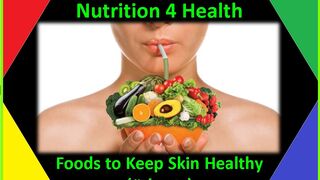 Foods to Keep Skin Healthy