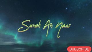 Best Surah for protection ????Surah Al Naas Al Sudais