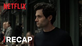 YOU | Official Series Recap | Netflix