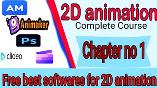 2d animation Complete tutorial | Free course | Softwares that help to make an amazing videos.