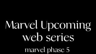 Marvel Upcoming web series|Marvel