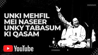 Unky tabasum ki qasam Qawali| Nusrat Fateh Ali Khan| NFAK Qawali