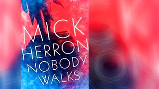 NOBODY WALKS by Mick Herron | Mystery Thriller Crime Suspense Serial Murder Spy Detective Audiobook