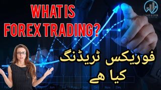What is Forex? Forex kia hai? Forex trading for beginners.