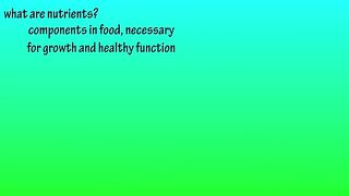 What are nutrients...?