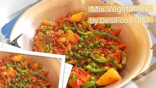 Mix Vegetables by @DesiFood7861 | Dhaba Style Mix Vegetable | Mix Veg Sabzi | Mix Sabzi Recipe