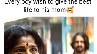 Every boy wish to give the best life to his mom