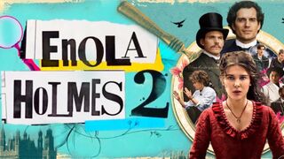 Энола Холмс 2 / Enola Holmes (2022)