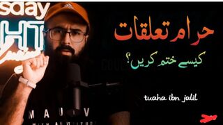 HARAM Relationship Kese Khatam Karen | Tuaha Ibn Jalil, Ali.E and Haider Kaiser | Emotional Bayan