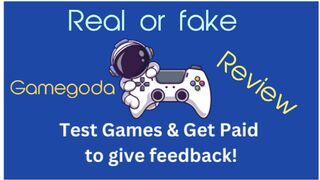 Gamegoda review | real or fake | Get paid to play games