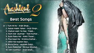 AASHIQUI 2 all romantic songs