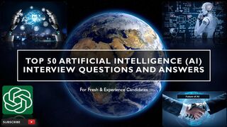 Artificial Intelligence (AI) Interview | Top 50 Q&A | for fresh & experience candidates
