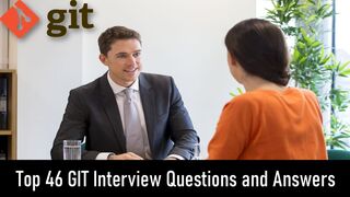 Git Interview Questions and Answers | Git Interview Top46 Q&A Tips | Git Mock Interview for Success