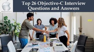 Objective-C Interview Questions and Answers | Mock Top26 Q&A for Objective-C program Interview Success
