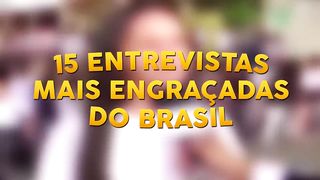15 FUNNIEST INTERVIEWS IN BRAZIL