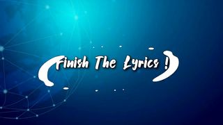 Finish The Lyrics | Most Popular Songs | Music Quiz
