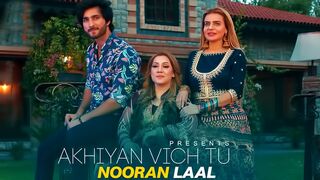 AKHIYAN VICH TU | NOORAN LAL | 2020 NEW SUPER HIT PUNJABI
