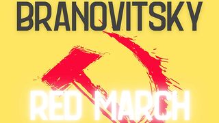 Sergey Branovitsky - Red March