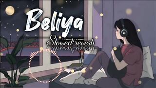 Beliya (slowed Reverb) full lo_fi non stop song #viral #video #lofi#song