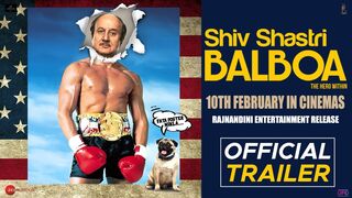 Shiv_Shastri_Balboa_|_Official_Trailer_