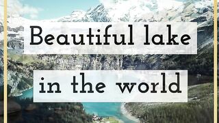 Beautiful  lake in the world