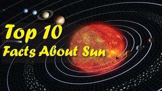 Top 10 AMAZING Facts About The SUN 4K
