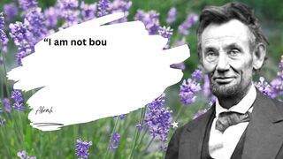 Abraham Lincoln Quotes on Success | I am not bound to win